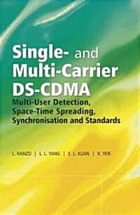 Single- And Multi-Carrier Ds-Cdma: Multi-User Detection, Space-Time Spreading, Synchronisation, Networking and Standards (Hardcover)