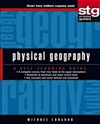 Physical Geography: A Self-Teaching Guide (Paperback)