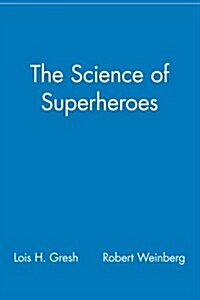 The Science of Superheroes (Paperback)