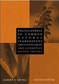 Encyclopedia of Common Natural Ingredients (Paperback, 2nd)