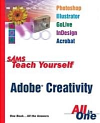 Sams Teach Yourself Adobe Creative Suite All in One (Paperback)