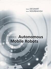 Introduction to Autonomous Mobile Robots (Hardcover)