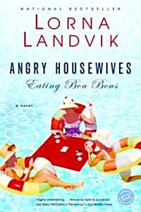 [중고] Angry Housewives Eating Bon Bons (Paperback, Reprint)