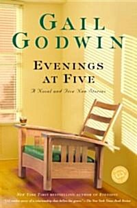 Evenings at Five: A Novel and Five New Stories (Paperback)