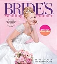 Brides Wedding Planner: Checklists, Charts, Web Sites, and Schedules to Get You Down the Aisle in Style (Paperback)