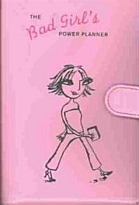 The Bad Girls Power Planner (Hardcover)