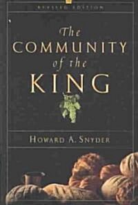 The Community of the King (Paperback, Revised)