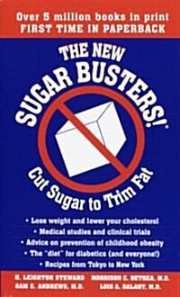 The New Sugar Busters!: Cut Sugar to Trim Fat (Mass Market Paperback)