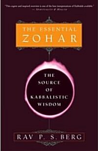 The Essential Zohar: The Source of Kabbalistic Wisdom (Paperback)