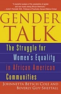 Gender Talk: The Struggle for Womens Equality in African American Communities (Paperback)