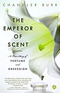 The Emperor of Scent: A True Story of Perfume and Obsession (Paperback)