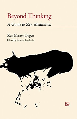 Beyond Thinking: A Guide to Zen Meditation (Paperback)