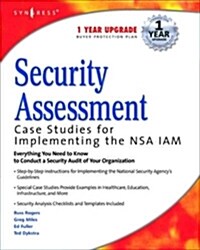 Security Assessment: Case Studies for Implementing the Nsa Iam (Paperback)