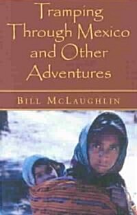 Tramping Through Mexico and Other Adventures (Paperback)