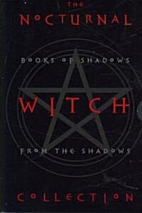 The Nocturnal Witch Collection: Book of Shadows from the Shadows: Nocturnal Witchcraft/Gothic Grimoire (Boxed Set)