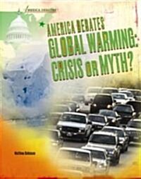 America Debates Global Warming (Library Binding)