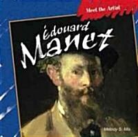 ?ouard Manet (Library Binding)