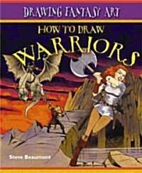 How to Draw Warriors (Library Binding)