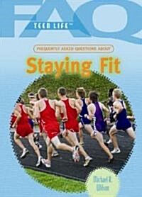 Frequently Asked Questions about Staying Fit (Library Binding)