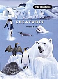 Polar Creatures (Library Binding)