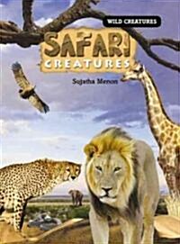 Safari Creatures (Library Binding)