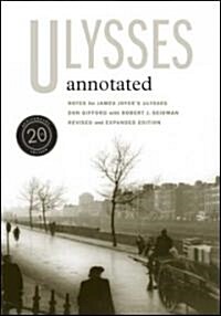 Ulysses Annotated: Revised and Expanded Edition (Paperback, Revised)