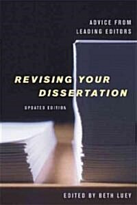 Revising Your Dissertation, Updated Edition: Advice from Leading Editors (Paperback, Updated)