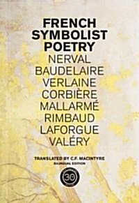 French Symbolist Poetry, 50th Anniversary Edition, Bilingual Edition (Paperback, 50, Anniversary)