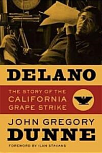 Delano: The Story of the California Grape Strike (Paperback)