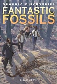 Fantastic Fossils (Library Binding)