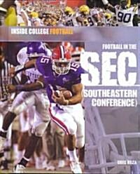 Football in the SEC: Southeastern Conference (Library Binding)