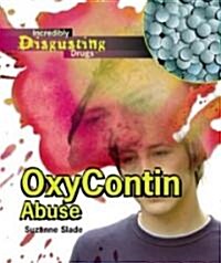 OxyContin Abuse (Library Binding)