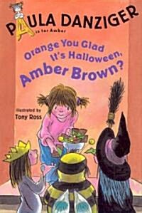 Orange You Glad Its Halloween, Amber Brown? (Hardcover, Compact Disc)