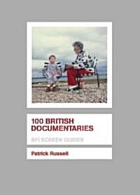 100 British Documentaries (Paperback)