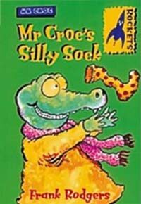 Mr. Croc's Silly Sock (Paperback)