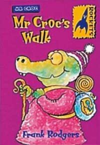 Mr Croc's walk