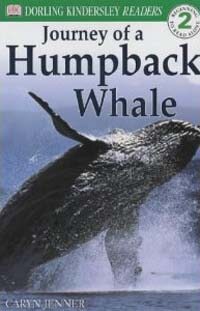 Journey of a Humpback Whale (Paperback) - Dk Readers Level 2