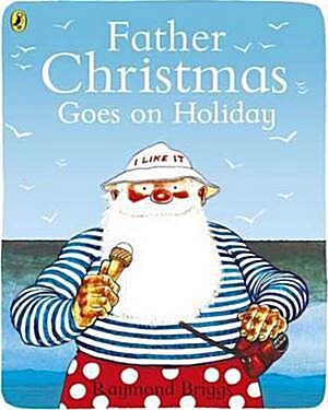 Father Christmas Goes on Holiday (Paperback)
