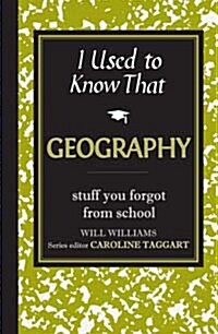 I Used to Know That : Geography (Hardcover)