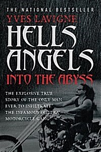 Hells Angels: Into The Abyss (Paperback)