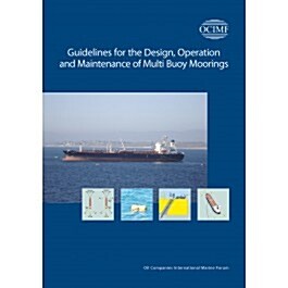 Guidelines for the Design, Operation and Maintenance of Multi-buoy Moorings (Paperback, 1st)