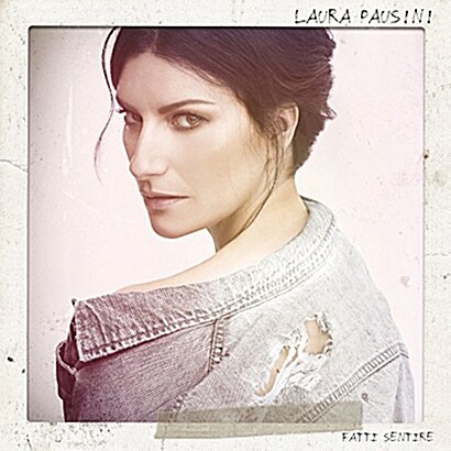 [수입] Laura Pausini - Fatti Sentire