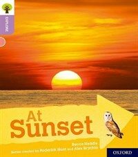 Oxford Reading Tree Explore with Biff, Chip and Kipper: Oxford Level 1+: At Sunset (Paperback)