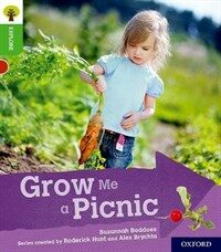 Oxford Reading Tree Explore with Biff, Chip and Kipper: Oxford Level 2: Grow Me a Picnic (Paperback)