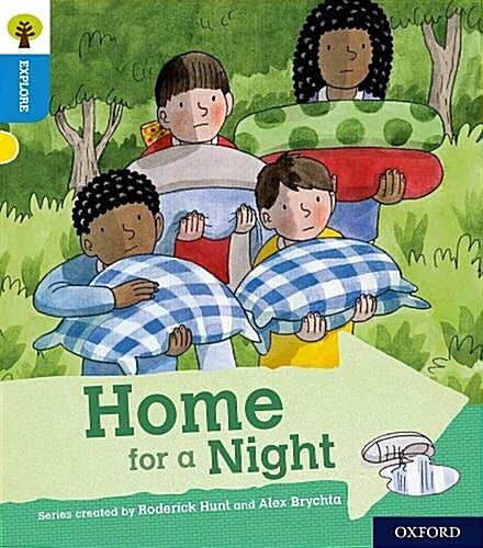 Oxford Reading Tree Explore with Biff, Chip and Kipper: Oxford Level 3: Home for a Night (Paperback)