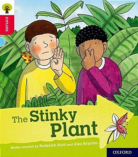 Oxford Reading Tree Explore with Biff, Chip and Kipper: Oxford Level 4: The Stinky Plant (Paperback)