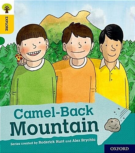 Oxford Reading Tree Explore with Biff, Chip and Kipper: Oxford Level 5: Camel-Back Mountain (Paperback)