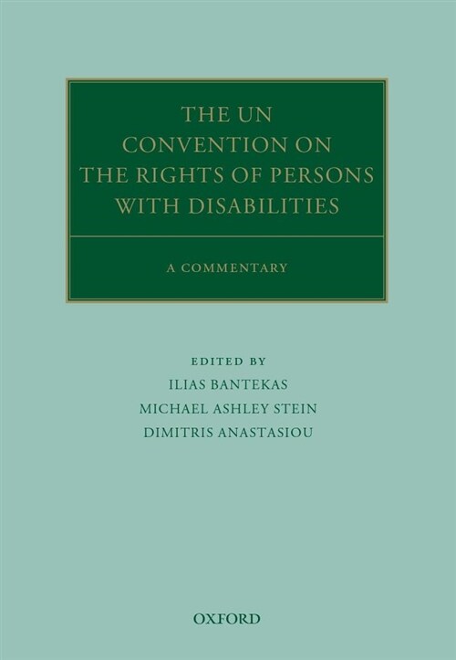 The UN Convention on the Rights of Persons with Disabilities : A Commentary (Hardcover)
