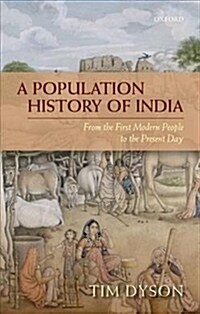 A Population History of India : From the First Modern People to the Present Day (Hardcover)
