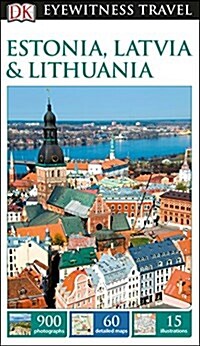 DK Eyewitness Estonia, Latvia and Lithuania (Paperback, 2 ed)